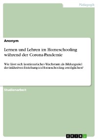 Cover Lernen und Lehren im Homeschooling während der Corona-Pandemie