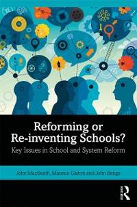 Cover Reforming or Re-inventing Schools?