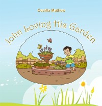 Cover John Loving His Garden