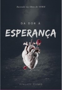 Cover Da Dor À Esperança