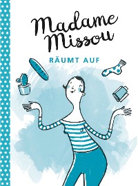 Cover Madame Missou räumt auf