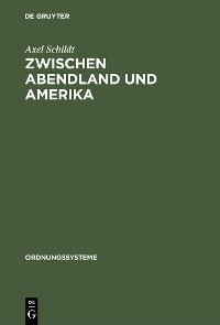 Cover Zwischen Abendland und Amerika