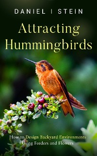 Cover Attracting Hummingbirds