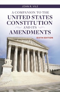 Cover Companion to the United States Constitution and Its Amendments