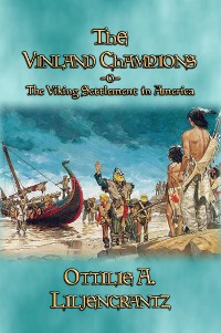 Cover THE VINLAND CHAMPIONS - A story of the First Viking Settlement in North America