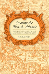 Cover Creating the British Atlantic