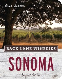 Cover Back Lane Wineries of Sonoma, Second Edition
