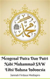 Cover Mengenal Putra Dan Putri Nabi Muhammad SAW Edisi Bahasa Indonesia