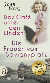 Cover Das Café unter den Linden & Die Frauen vom Savignyplatz