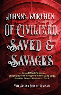 Cover Of Civilized, Saved and Savages: Coronam Book II