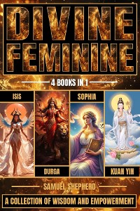 Cover Divine Feminine: A Collection of Wisdom and Empowerment