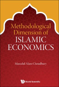Cover METHODOLOGICAL DIMENSION OF ISLAMIC ECONOMICS