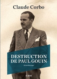 Cover Destruction de Paul Gouin