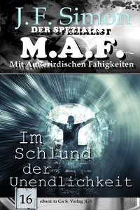 Cover Im Schlund der Unendlichkeit (Der Spezialist M.A.F.  16)