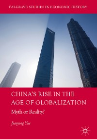 Cover China's Rise in the Age of Globalization