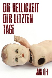 Cover Die Helligkeit der letzten Tage