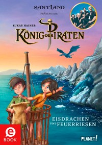 Cover König der Piraten 2: Eisdrachen und Feuerriesen