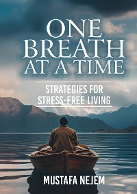 Cover One Breath at a Time Strategies for Stress Free Livin