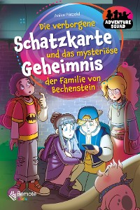 Cover Adventure Squad: Die verborgene Schatzkarte und das mysteriöse Geheimnis der Familie von Bechenstein