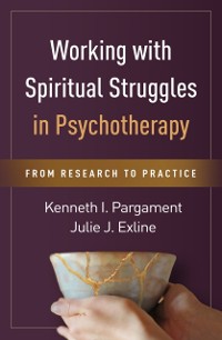 Cover Working with Spiritual Struggles in Psychotherapy