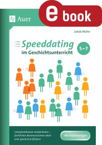 Cover Speeddating im Geschichtsunterricht 5-7