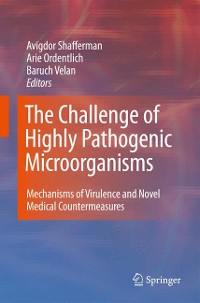 Cover The Challenge of Highly Pathogenic Microorganisms