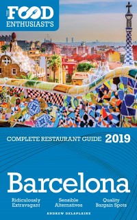 Cover Barcelona - 2019 - The Food Enthusiast's Complete Restaurant Guide
