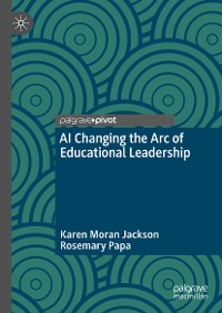 Cover AI Changing the Arc of Educational Leadership