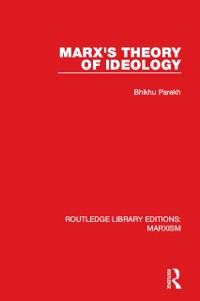 Cover Marx''s Theory of Ideology (RLE Marxism)