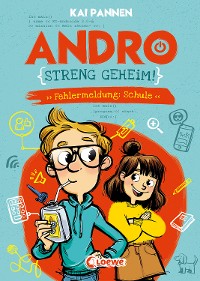 Cover Andro, streng geheim! (Band 1) - Fehlermeldung: Schule