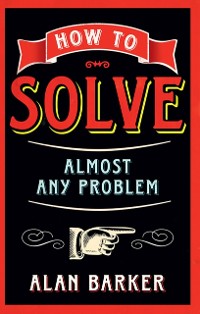 Cover How to Solve Almost Any Problem