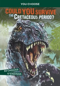 Cover Could You Survive the Cretaceous Period?