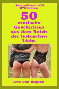 Cover 50 erotische Geschichten von den Spielarten der lesbischen Liebe