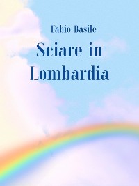 Cover Sciare in Lombardia