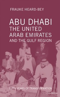 Cover Abu Dhabi, the United Arab Emirates and the Gulf Region