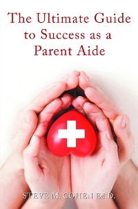Cover The Ultimate Guide to Success As a Parent Aide