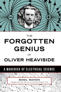 Cover Forgotten Genius of Oliver Heaviside