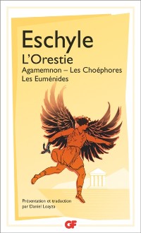 Cover L''Orestie : Agamemnon, Les Choéphores, Les Euménides