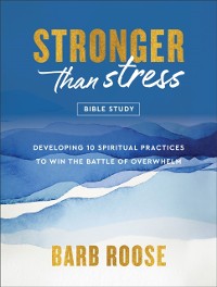 Cover Stronger than Stress Bible Study