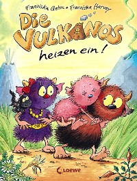 Cover Die Vulkanos heizen ein! (Band 6)