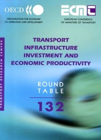 Cover ECMT Round Tables Transport Infrastructure Investment and Economic Productivity