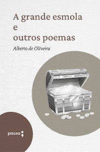 Cover A grande esmola e outros poemas