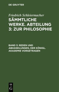 Cover Reden und Abhandlungen, der Königl. Akademie vorgetragen