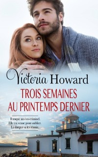 Cover Trois Semaines Au Printemps Dernier