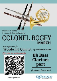 Cover Bb Bass Clarinet (instead Bassoon) part of "Colonel Bogey" for Woodwind Quintet
