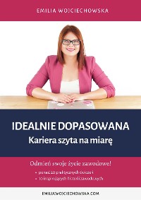 Cover Idealnie dopasowana. Kariera szyta na miarę