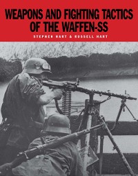 Cover Weapons and Fighting Tactics of the Waffen-SS