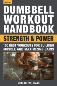 Cover Dumbbell Workout Handbook: Strength and Power