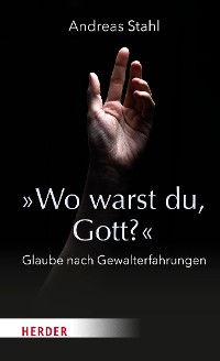 Cover »Wo warst du, Gott?«