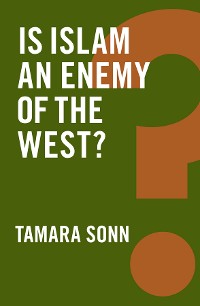 Cover Is Islam an Enemy of the West?
